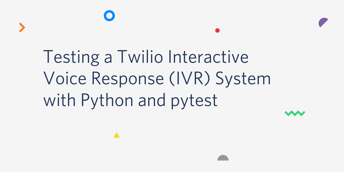 Building an IVR System with Django and Twilio